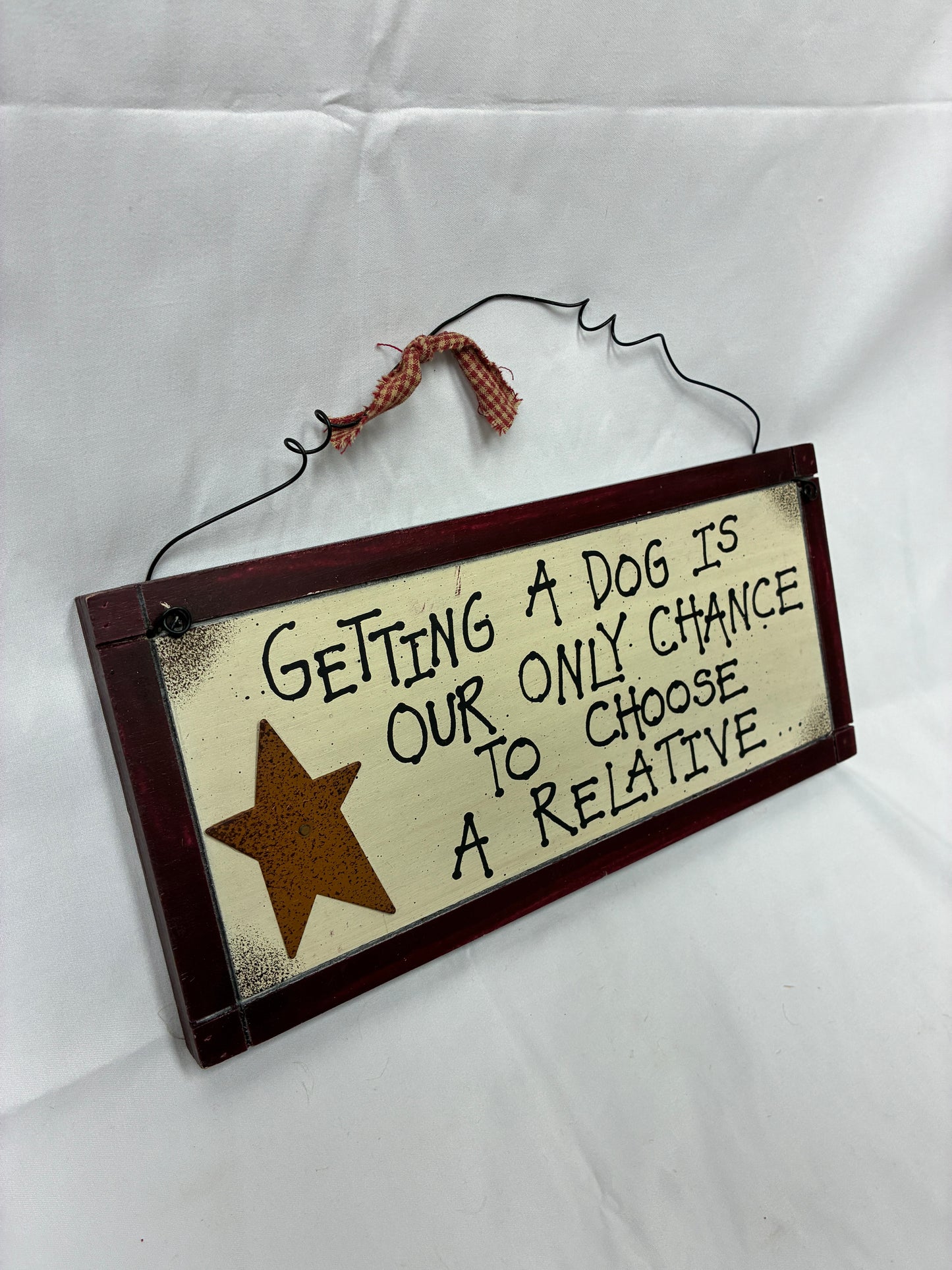 “Getting a Dog Is Our Only Chance to Choose a Relative” Wooden Sign
